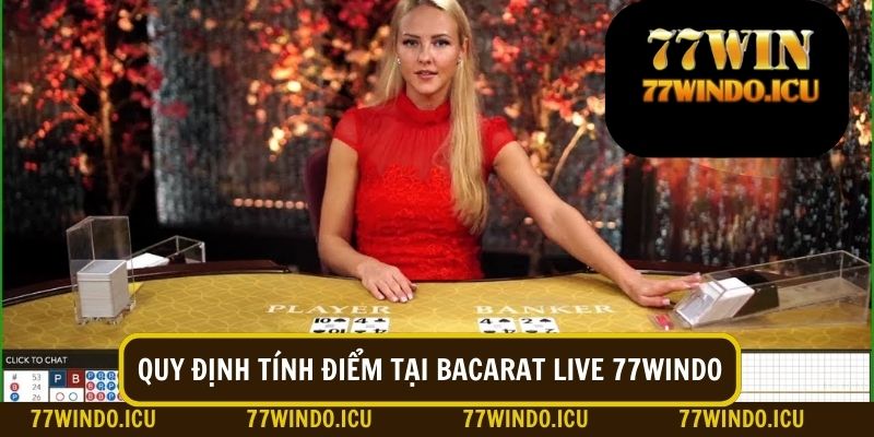 Quy định tính điểm Baccarat live